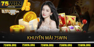 Khuyến Mãi 75win